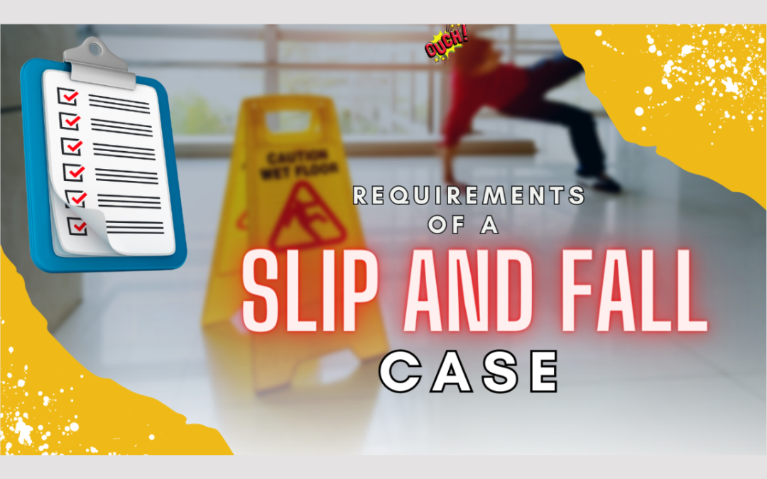 Tips from an Indiana Injury Lawyer: Requirements of a Slip and Fall Case