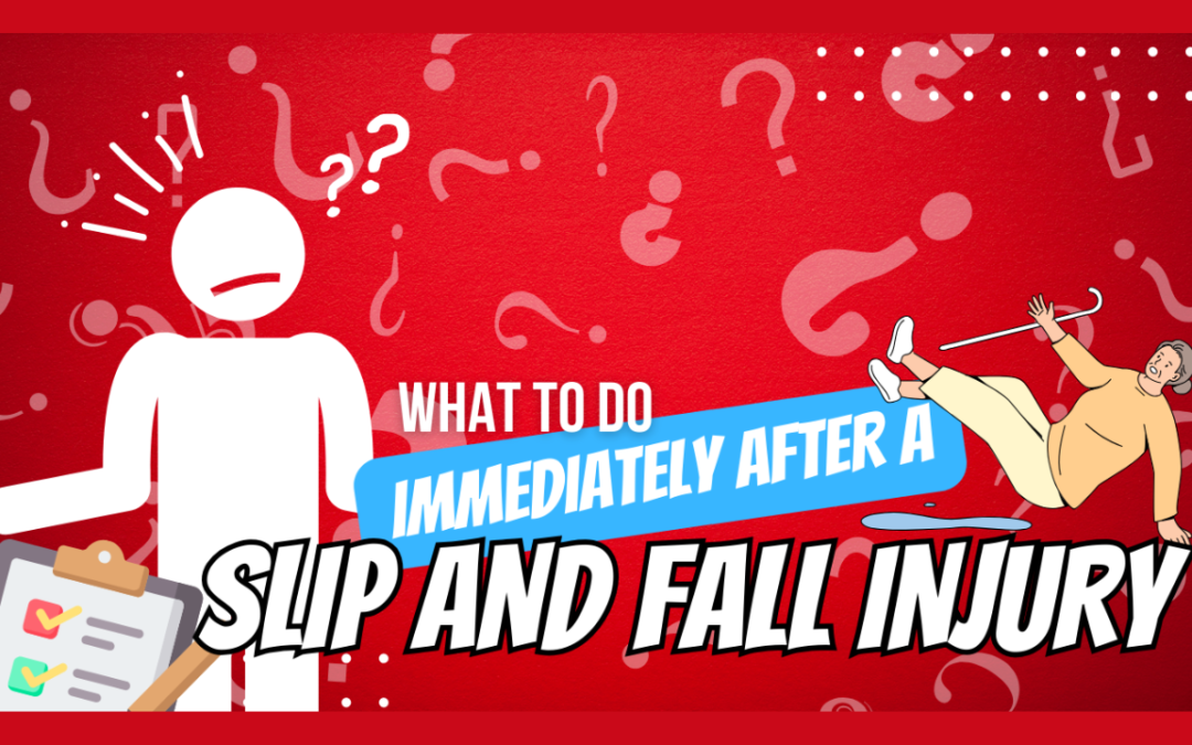 Navigating the Aftermath of a Slip and Fall: Your Guide to Recovery